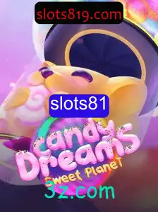 CandyDreams: Explorando o Mundo dos Slots com slots81