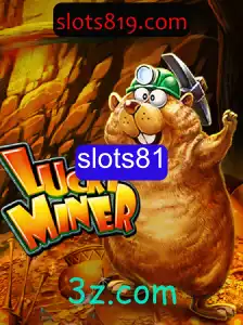 Explorando o Fascinante Mundo de LuckyMiner: Um Guia Completo para Slots81